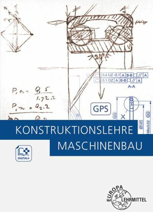 Produktbild Konstruktionslehre Maschinenbau (Deutsch, Dietmar Schmid, Michael Dambacher, Wolfgang Schäfer, Burkhard Heine, 2021)