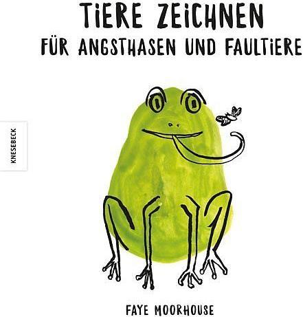 Produktbild Tiere zeichnen für Angsthasen und Faultiere (Deutsch)