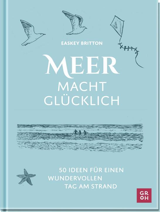 Produktbild Meer macht glücklich (Deutsch, Easkey Britton, 2025)