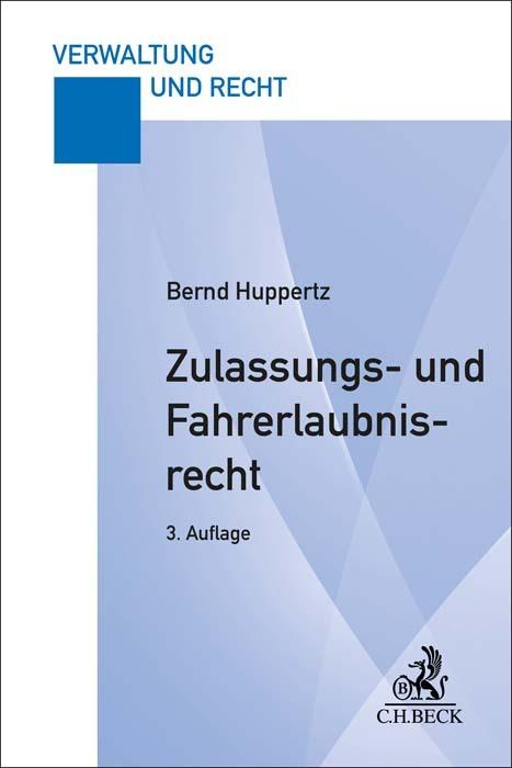 Actual product image Zulassungs- und Fahrerlaubnisrecht (German, Huppertz, Bernd, 2024)