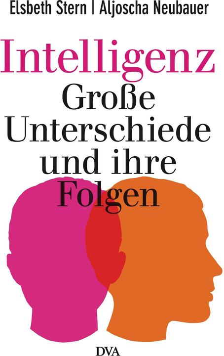 Produktbild Intelligenz - Grosse Unterschiede und ihre Folgen (Deutsch, Elsbeth Stern, 2013)