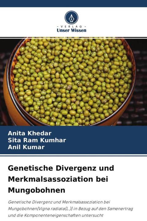 Produktbild Genetische Divergenz und Merkmalsassoziation bei Mungobohnen (Deutsch, Anil Kumar, Anita Khedar, Sita Ram Kumhar, 2021)