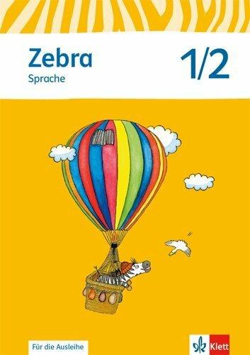 Produktbild Zebra. Arbeitsheft Sprache 1./2. Schuljahr zur Ausleihe. Neubearbeitung (Deutsch, Ernst Klett Verlag, 2015)
