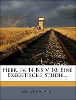 Image du produit Heb. Iv, 14 à V, 10 : Une étude exégétique (Allemand)