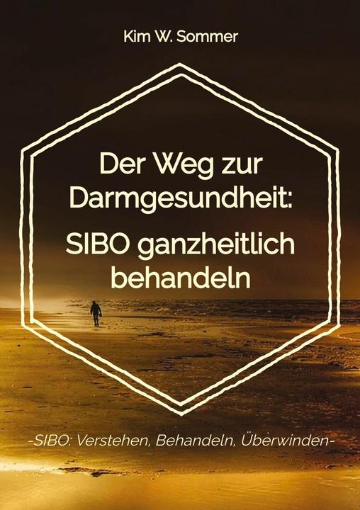 Produktbild Der Weg zur Darmgesundheit: SIBO ganzheitlich behandeln (Deutsch, Kim W. Sommer, 2024)
