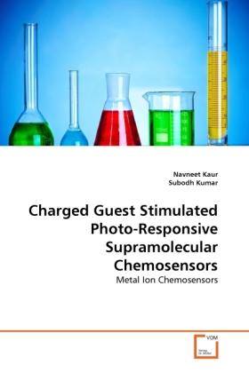 Actual product image Charged Guest Stimulated Photo-Responsive Supramolecular Chemosensors (German, Subodh Kumar, Navneet Kaur, 2011)