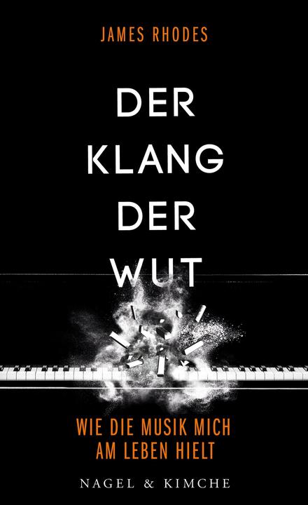 Produktbild Der Klang der Wut (Deutsch, James Rhodes, Ditte Bandini, Giovanni Bandini, 2016)