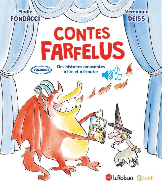 Produktbild Contes farfelus : des histoires amusantes à lire et à écouter. Tome 2 (Französisch, Deiss Véronique, Fondacci Elodie, 2024)