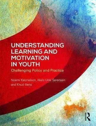 Immagine prodotto Understanding Learning and Motivation in Youth (Inglese, Knud Illeris, Noemi Katznelson, Niels Ulrik Sørensen, 2017)