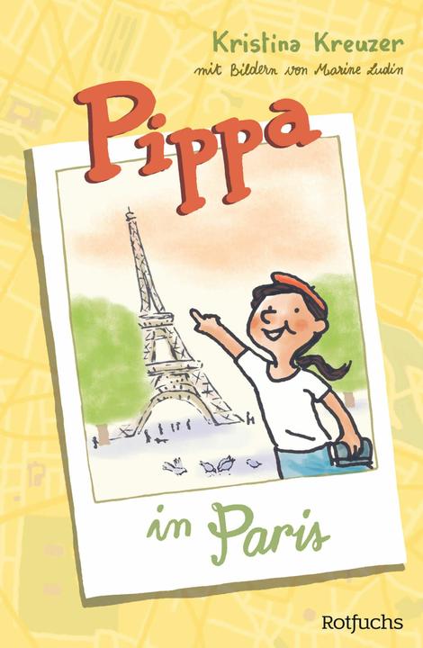 Actual product image Rotfuchs Pippa in Paris (German, Simone Hennig, Marine Ludin, Kristina Cruiser, 2024)