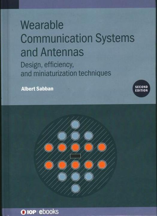Immagine prodotto Wearable Communication Systems and Antennas (Second Edition) (Inglese, Professore Dr. Albert Sabban, 2022)