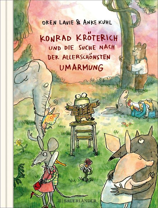 Produktbild Konrad Kröterich und die Suche nach der allerschönsten Umarmung (Deutsch, Oren Lavie, 2022)