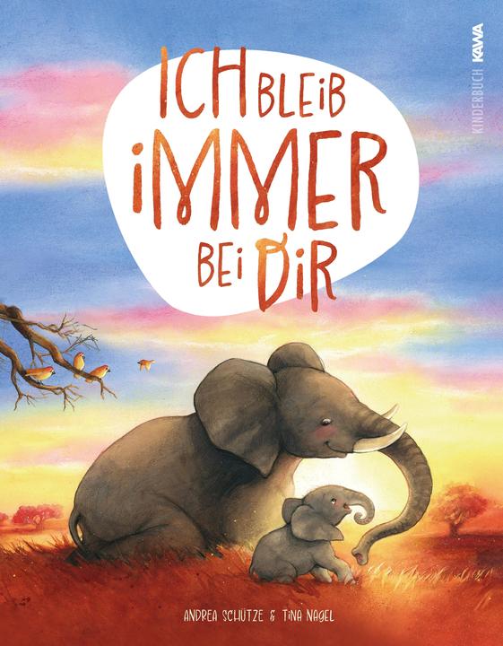 Produktbild Ich bleib immer bei dir (Deutsch, Andrea Schütze, 2023)