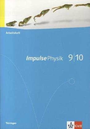Produktbild Impulse Physik - Ausgabe für Thüringen. Arbeitsheft 9./10. Klasse (Deutsch, 2012)