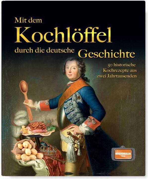 Immagine prodotto Mit dem Kochlöffel durch die deutsche Geschichte (Tedesco, 2021)