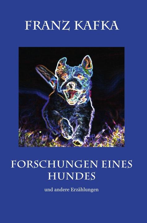 Produktbild Forschungen eines Hundes (Franz Kafka, 2018)