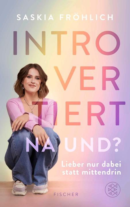 Produktbild Introvertiert, na und? (Deutsch, Maximilian Winkel, Saskia Fröhlich, 2024)