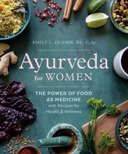 Produktbild Ayurveda for Women (Englisch, Claudia Welch, Emily L. Glaser, 2022)
