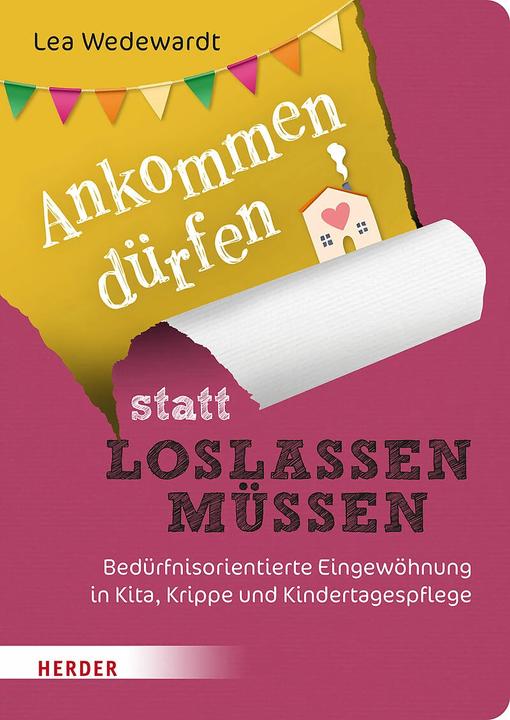 Ankommen dürfen statt loslassen müssen (German, Lea Wedewardt, 2023)