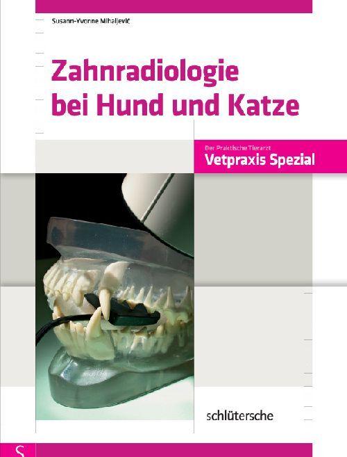 Produktbild Zahnradiologie bei Hund und Katze (Deutsch, Mihaljevic, Susann-Yvonne, 2010)