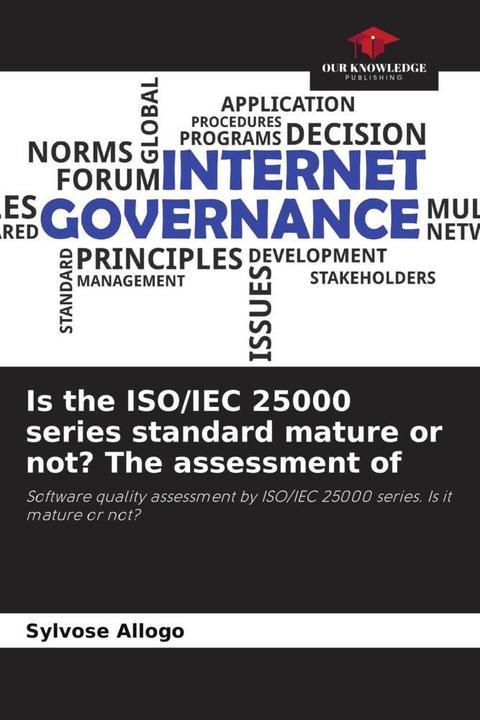 Energie-Label Is the ISO/IEC 25000 series standard mature or not? The assessment of (Sylvose Allogo, 2024)