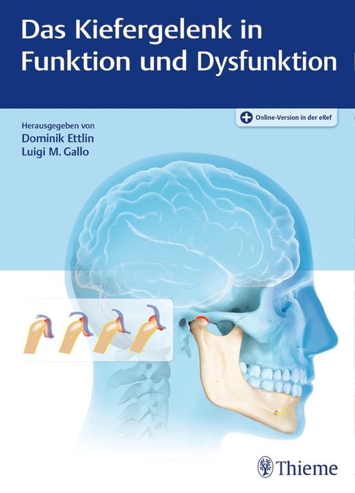 Image du produit Das Kiefergelenk in Funktion und Dysfunktion (Allemand, Luigi M. Gallo, Dominik Ettlin, 2019)