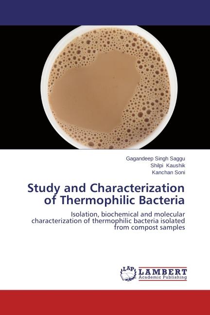 Produktbild Study and Characterization of Thermophilic Bacteria (Shilpi Kaushik, Kanchan Soni, Gagandeep Singh Saggu, 2012)