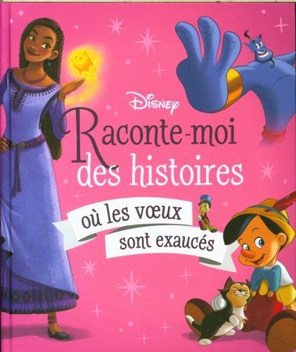 Produktbild Raconte-moi des histoires où les voeux sont exaucés (Französisch, Collectif, 2024)