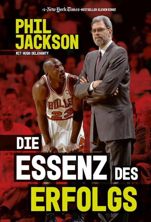 Produktbild Die Essenz des Erfolgs (Hugh Delehanty, Phil Jackson, Deutsch)