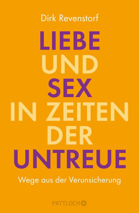 Liebe und Sex in Zeiten der Untreue (German, Dirk Revenstorf, 2015)