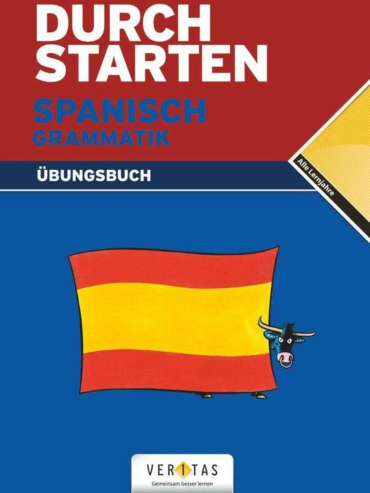 Produktbild Durchstarten in Spanisch (Alle Lernjahre) Grammatik Übung (Deutsch, Reinhard Bauer, Monika Veegh, 2024)