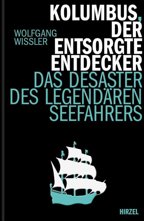 Produktbild Kolumbus, der entsorgte Entdecker (Deutsch, Wolfgang Wissler, 2021)