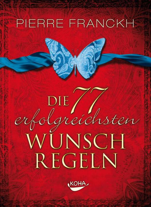 Produktbild Die 77 erfolgreichsten Wunschregeln (Deutsch, Pierre Franckh, 2011)