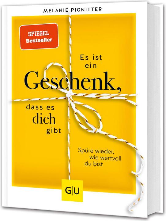 Produktbild Es ist ein Geschenk, dass es dich gibt (Deutsch, Melanie Pignitter, 2022)