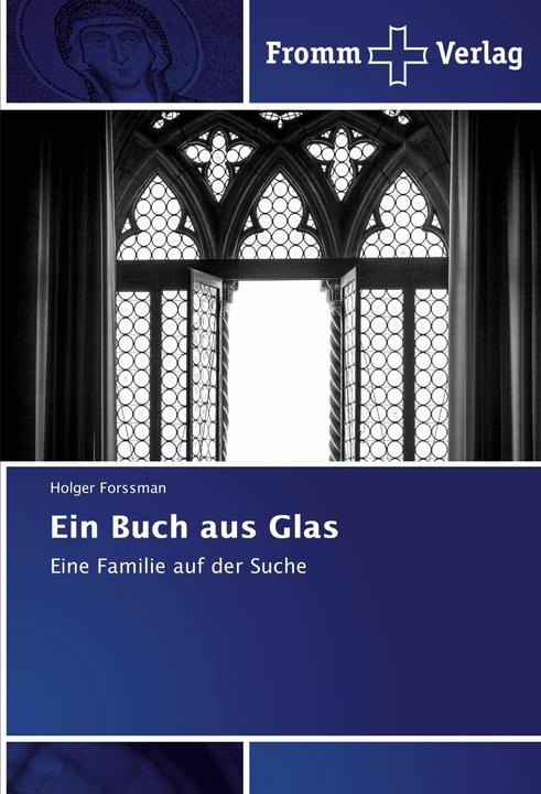 Produktbild Ein Buch aus Glas (Deutsch, Holger Forssman, 2018)