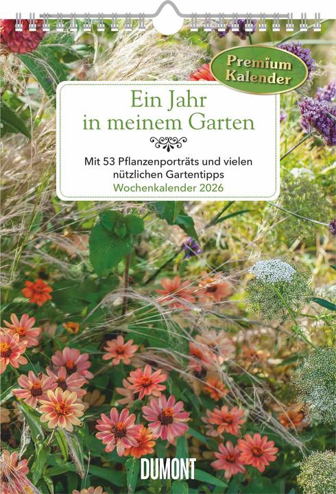 Produktbild Ein Jahr in meinem Garten – Wochenkalender 2026 – Garten-Kalender mit 53 Blatt – Format 21,0 x 29,7 (Harter Einband, Deutsch)