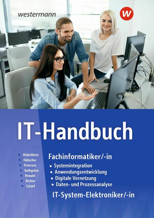 Produktbild IT-Handbuch. Fachinformatiker/-in, IT-Systemelektroniker/-in Schulbuch (Deutsch, Heinrich Hübscher, Hans-Joachim Petersen, Dirk Scharf, Klaus Richter, Carsten Rathgeber, Nils Hinkelthein, Hannes Rewald, 2025)