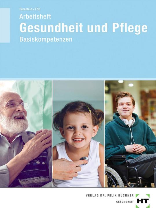 Actual product image Arbeitsheft Gesundheit und Pflege (German, George Frie, Thorsten Berkefeld, 2021)