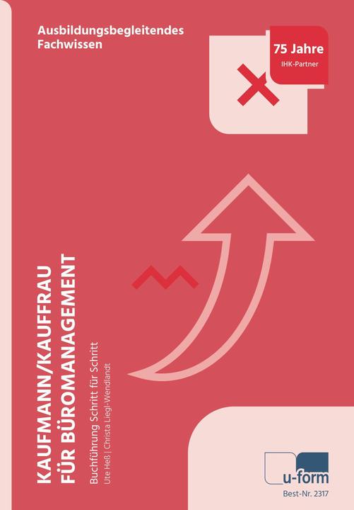 Produktbild Kaufmann/Kauffrau für Büromanagement - Buchführung Schritt für Schritt (Deutsch, Ute Hess, Christa Liegl-Wendlandt, 2024)