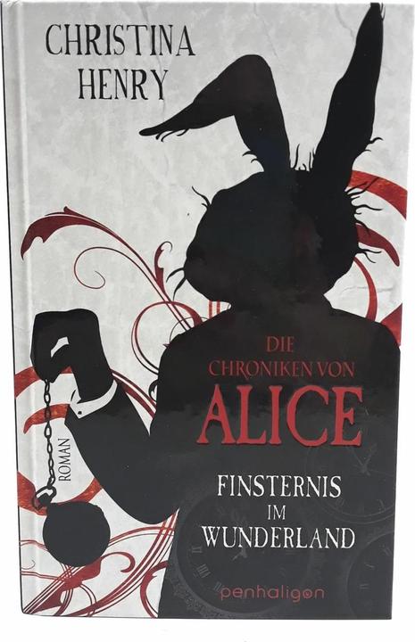 Actual product image Die Chroniken von Alice - Finsternis im Wunderland (German, Christina Henry, 2020)