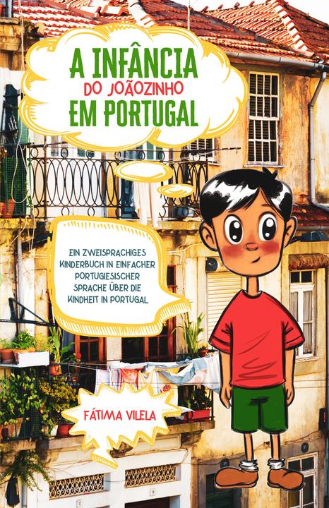 Produktbild Vilela:A Infância do Joãozinho em Portu (Deutsch, Ftima Vilela, 2022)