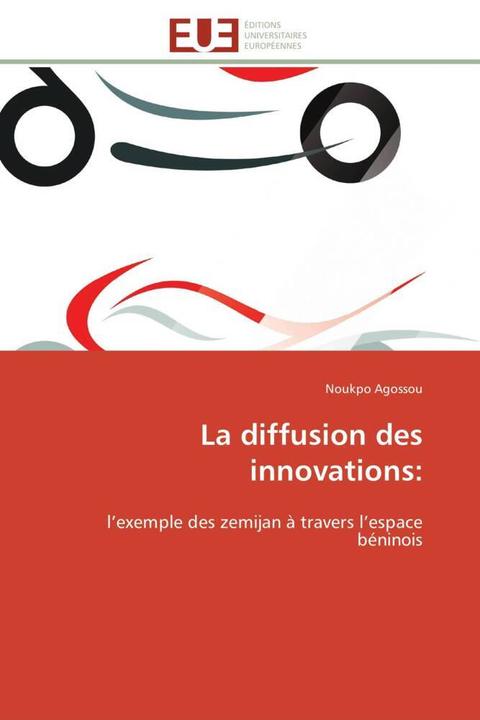 Produktbild La diffusion des innovations: (Noukpo Agossou, 2012)