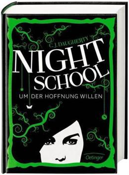 Night School 04. for the sake of hope (German, C. J. Daugherty)