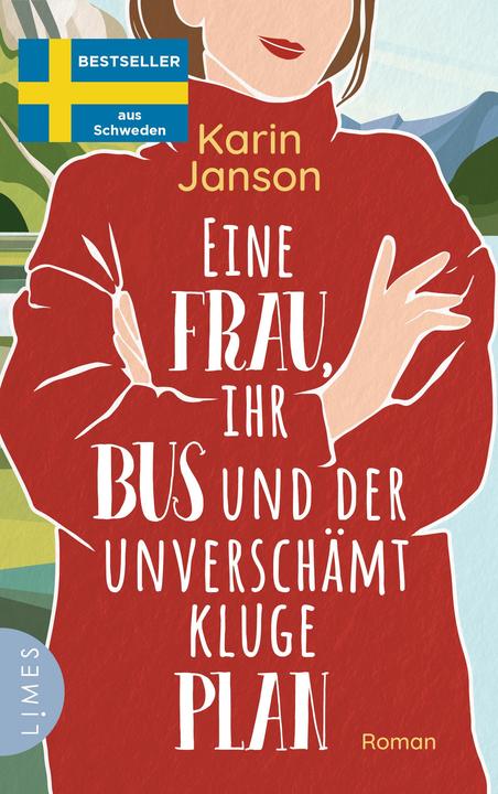 Produktbild Eine Frau, ihr Bus und der unverschämt kluge Plan (Deutsch, Karin Janson, Maike Dörries, 2023)