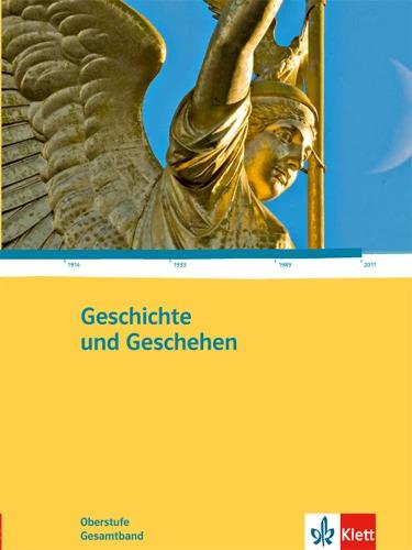 Produktbild Geschichte und Geschehen Oberstufe. Gesamtband (Deutsch, Ernst Klett Verlag, 2012)
