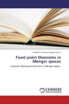 Actual product image Fixed point theorems in Menger spaces (German, Sambhara Srinivasa Ayyappa Sastri, 2012)