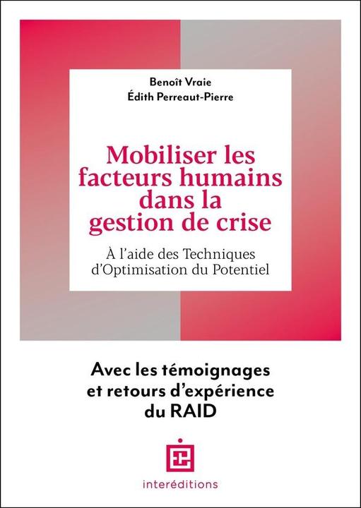 Produktbild Mobiliser les facteurs humains dans la gestion de crise (Französisch, Vraie Benoît, Perreaut-Pierre Edith, 2025)