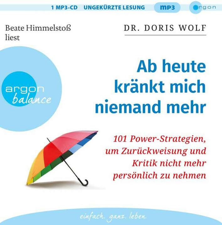 Produktbild Ab heute kränkt mich niemand mehr (Doris Wolf, Deutsch)