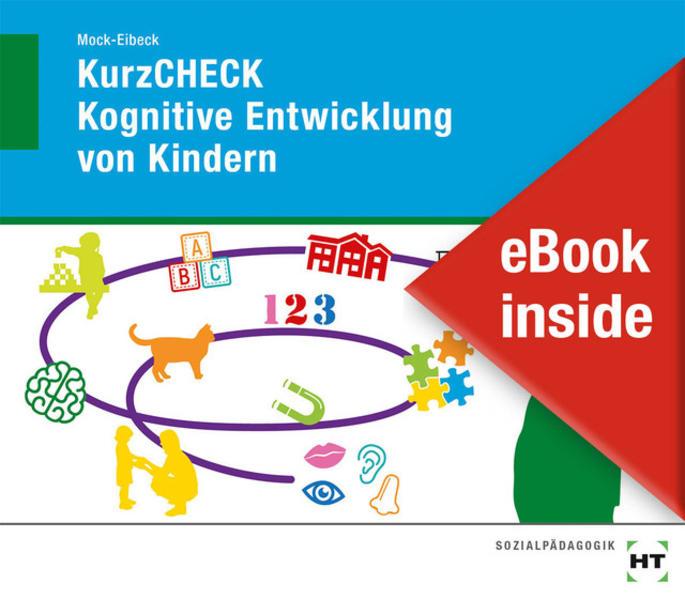 Produktbild eBook inside: Buch und eBook KurzCHECK Kognitive Entwicklung von Kindern (Deutsch, Anja Mock-Eibeck, 2020)