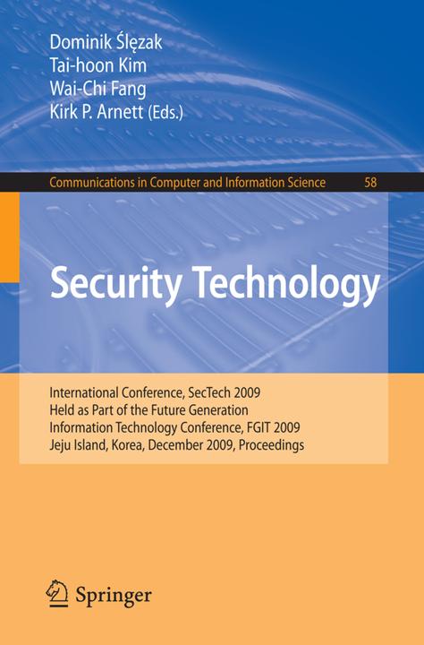 Produktbild Security Technology (Deutsch, Dominik Slezak, Tai-Hoon Kim, Wai Chi Fang, Kirk P. Arnett, 2009)